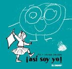 ¡Así soy yo! ¡Así soy yo!