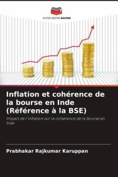 Inflation et cohérence de la bourse en Inde (Référence à la BSE) - Karuppan, Prabhakar Rajkumar