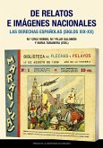 De relatos e imágenes nacionales : las derechas españolas, siglos XIX-XX