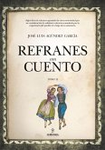 Refranes Con Cuento. Tomo 2