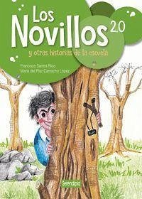 Los novillos 2.0 y otras historias de la escuela - Santos Rico, Francisco