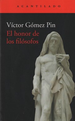 El honor de los filósofos - Gómez Pin, Víctor