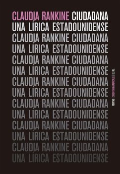 Ciudadana : una lírica estadounidense - Rankine, Claudia