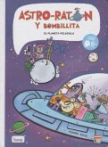 Astro-ratón y bombillita. El planeta peladilla