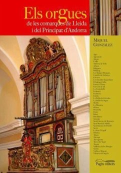 Els orgues, de les comarques de Lleida i del Principat d'Andorra - González Ruiz, Miquel