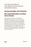 Arqueología del diablo : una aproximación a la ética de la ciencia