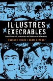 Il·lustres execrables : la part fosca dels personatges més idolatrats de la humanitat