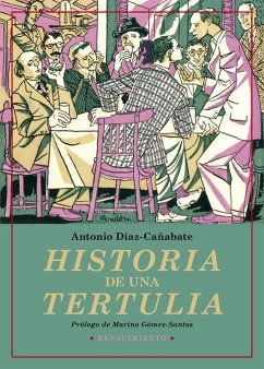 Historia de una tertulia - Gómez-Santos, Marino; Díaz-Cañabate, Antonio