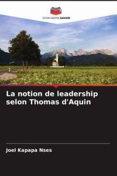 La notion de leadership selon Thomas d'Aquin - Nses, Joel Kapapa