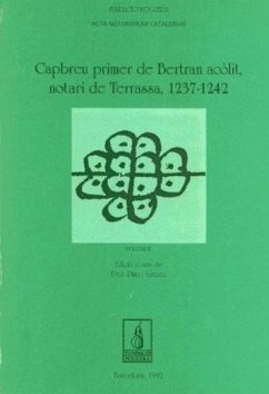 Capbreu primer de Bertran acòlit, notari de Terrassa (1237-1242). Volum II - Puig i Ustrell, Pere