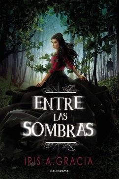 Entre las sombras - Gracia, Iris A.