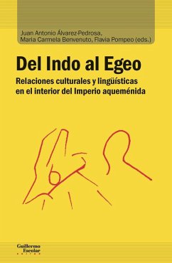Cover Del Indo al Egeo : relaciones culturales y lingüísticas en el interior del Imperio aqueménida
