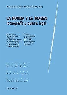 Cover La norma y la imagen : iconografía y cultura legal