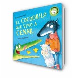 El cocodrilo que vino a cenar (Pequeñas manitas)