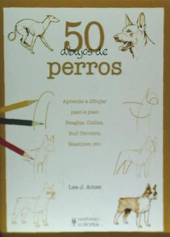 50 dibujos de perros - Ames, Lee J.