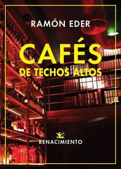 Cafés de techos altos - Eder, Ramón