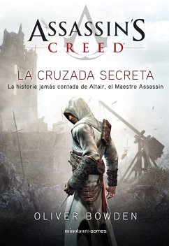 Assassin's Creed : the secret crusade - Bowden, Oliver