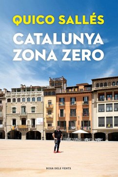 Catalunya zona zero - Sallés, Quico
