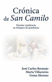 Crónica de San Camilo : nuestra residencia en tiempos de pandemia