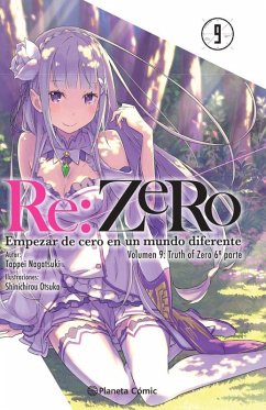 Re:Zero 9 : empezar de cero en un mundo diferente : Truth of Zero 6 - Nagatsuki, Tappei