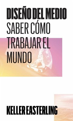 Cover Diseño del medio : saber cómo trabajar el mundo
