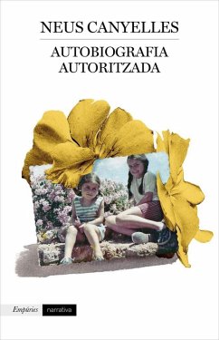 Autobiografia autoritzada - Canyelles, Neus