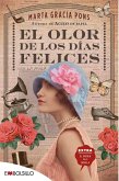 EL OLOR DE LOS DÍAS FELICES