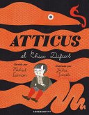Atticus : el chico difícil