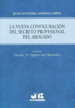 Cover La nueva configuración del secreto profesional del abogado