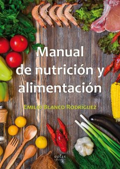 Manual de nutrición y alimentación - Blanco Rodríguez, Emilio