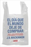 El día que el mundo deje de comprar