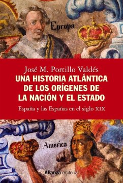 Cover Una historia atlántica de los orígenes de la nación y el Estado