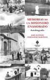 Memorias de un misionero enamorado : autobiografía