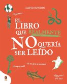 El libro que REALMENTE no quería ser leído El libro que REALMENTE no quería ser leído