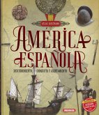América española : descubrimiento, conquista y asentamiento
