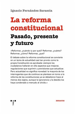 La reforma constitucional : pasado, presente y futuro - Fernández Sarasola, Ignacio
