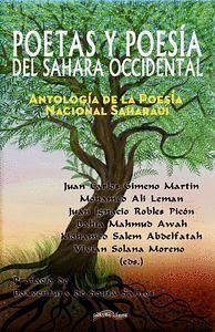 Poetas y poesía del Sahara Occidental : antología de la poesía nacional saharaui - Allal, Linda; Gimeno Martín, Juan Carlos . . . [et al.