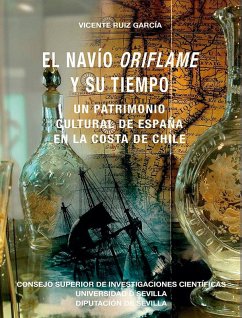 Cover El navío Oriflame y su tiempo: Un patrimonio cultural de España en la costa de Chile