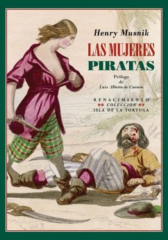 Las mujeres piratas - Cuenca, Luis Alberto De; Musnik, Henry