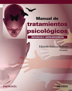 Manual de tratamientos psicológicos : infancia y adolescencia - Fonseca-Pedrero, Eduardo; Fonseca Pedrero, Eduardo