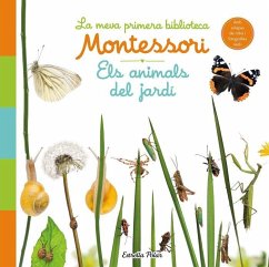Cover Els animals del jardí. La meva primera biblioteca Montessori : Amb solapes de roba i fotografies reals