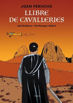 Llibre de cavalleries - Perucho, Joan; Guillamon, Julià; Perucho Gutiérrez, Joan