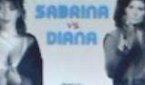 SABRINA VS DIANA