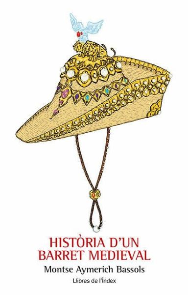 Història d'un barret medieval Història d'un barret medieval