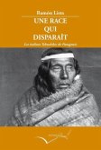 Une race qui disparaît : les indiens Tehuelches de Patagonie