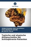 Typische und atypische Antipsychotika bei Schizophrenie-Patienten