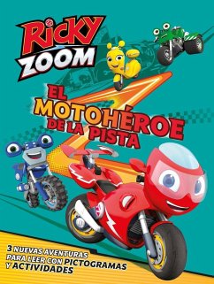 El motohéroe de la pista (Un cuento de Ricky Zoom)