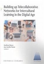 Building up telecollaborative networks for intercultural learning in the digital age - Sevilla Pavón, Ana; Rosca, Andreea