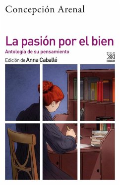 Cover La pasión por el bien: Antología de su pensamiento moral