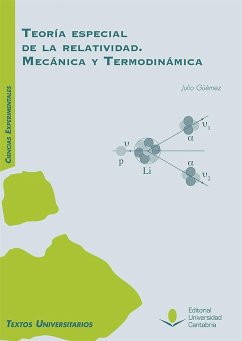 Teoría especial de la relatividad : mecánica y termodinámica - Güémez Ledesma, Julio